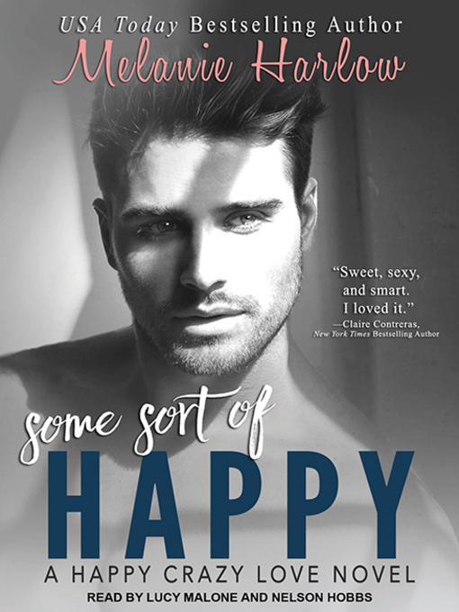 Title details for Some Sort of Happy by Melanie Harlow - Available